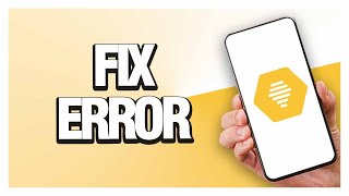 How To Fix Bumble App Error | Easy Guide