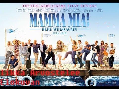 Iikka Arvostelee Elokuvan: Mamma Mia! Here We Go Again
