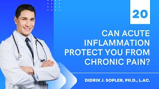Can acute inflammation protect you from chronic pain?