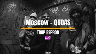 Moscow - QUDAS | موسكو - قداس (TRAP Remix) prod.@reemelyo