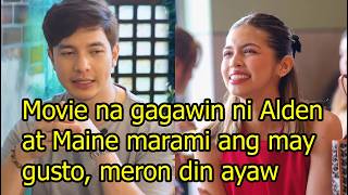Movie na gagawin ni Alden Richards at Maine Mendoza marami ang may gusto, meron din ayaw
