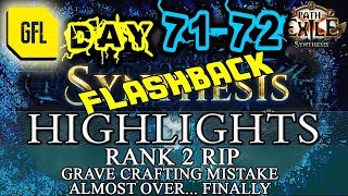 Path of Exile 3.6: SYNTHESIS DAY # 71-72 Highlights RANK 2 RIP, BAD CRAFTING MISTAKE