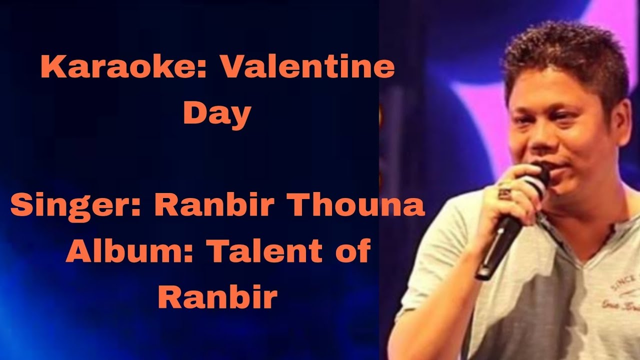 Valentine Day Karaoke Ranbir Thouna Manipuri Song Talent of