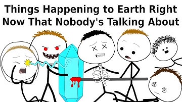 Things Happening to Earth Right Now That Nobody