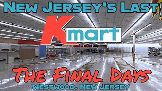 The Final Days of New Jersey's Last Kmart! Saying Goodbye... Westwood, New Jersey, September 2023.