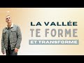 Vie tamine j i la valle te forme et transforme 