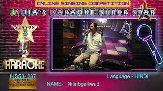 nitinbgaikwad -INDIA KI SINGING STAR session-3 -  an online singing competition,