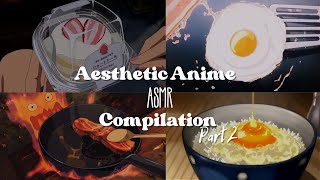 Aesthetic Anime ASMR Food and Cooking ASMR Compilation [Part 2]