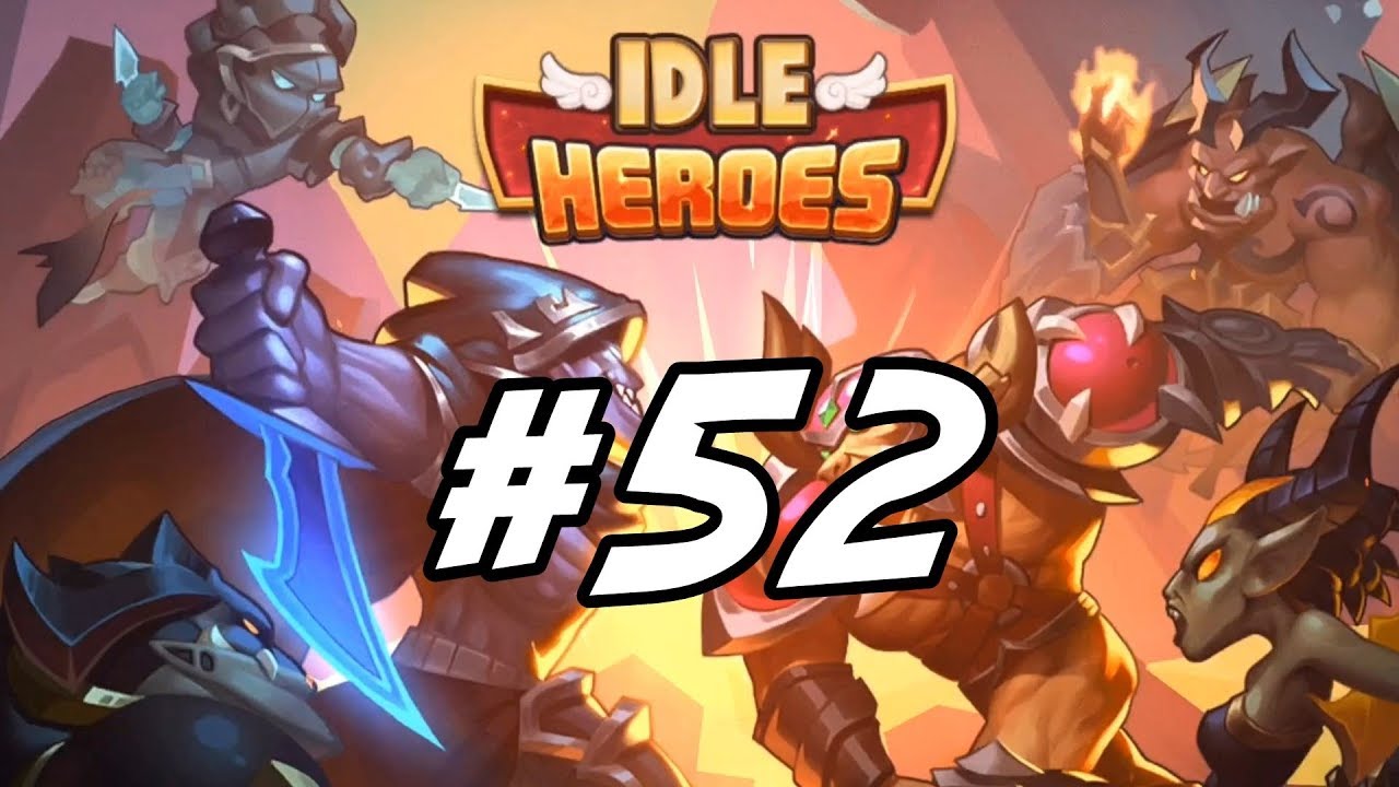 Idle Heroes - 52 - "Blood Blade Rises"