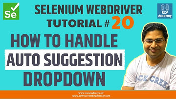 Selenium WebDriver Tutorial #20 - How to Handle Auto Suggestion Dropdown