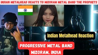 Indian Metalhead Reacts To THE PROPHETS - SIAMTU PATHIAN | Progressive Metal Band | Mizoram, India