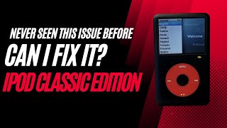 Weird Issue - Can I Fix It? Ipod Classic Edition s01e20