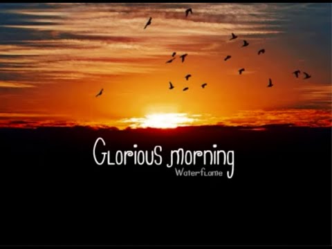 Waterflame - Glorious Morning (1 hour)