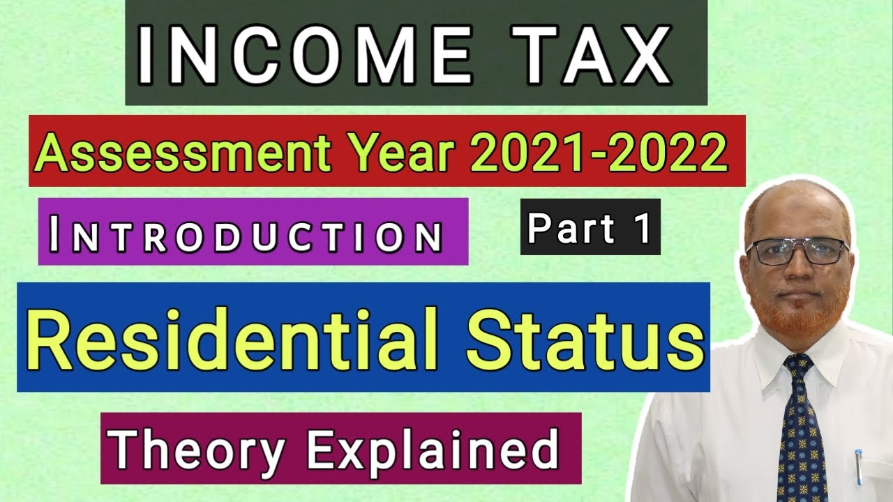 Tax I AY 202122 I Residential Status I Theory Explained I