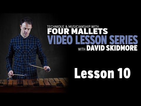 A Fresh Approach to 4 Mallets: Lesson 10