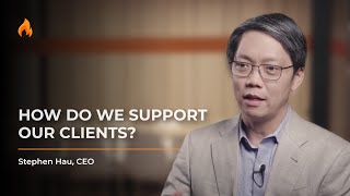 How Do We Support Our Clients?