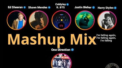 Mashup Mix - Ed Sheeran, Shaw Mendes , Coldplay, Justin Bieber,Harry Styles,Sam Smith,Bruno Mars..