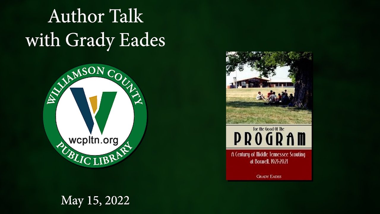 Author Talk with Grady Eades: For the Good of the Program