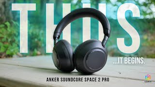 Anker soundcore Space 2 Pro vs. Sony XM6 & Bose QC2 // Flagship Killer or Just Hype?