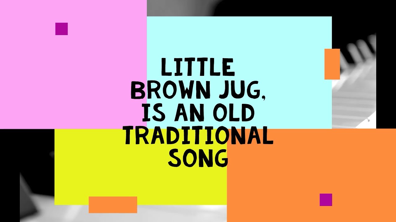 Little Brown Jug Is An Old Traditional Song Piano Tutorial Midi little-brown-jug-is-an-old-traditional-song-piano-tutorial-midi