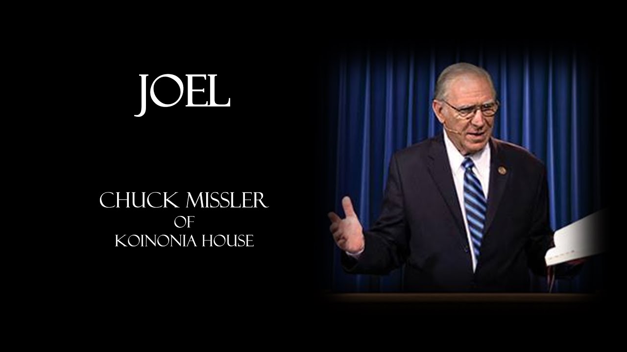 JOEL (1 of 3) -  Chuck Missler