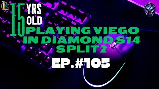 HOW A 15 YRS OLD PLAYING VIEGO IN DIAMOND S14 SPLIT2 | PRACTICE MAKES LEGEND EP. #105