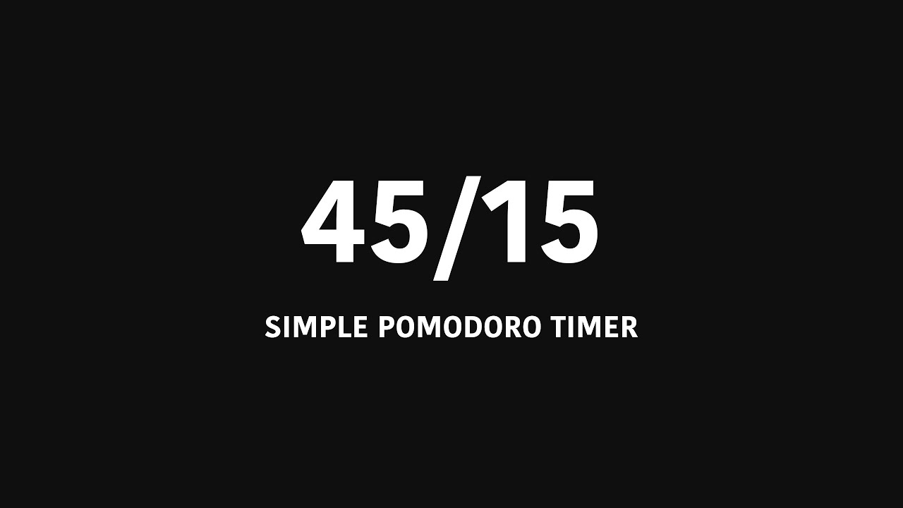 45/15 Pomodoro Timer - 4 HOURS STUDY | No music - Black Background/Dark Mode