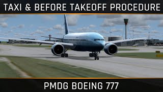 PMDG Boeing 777 - Taxi & Before Takeoff Procedures by Doofer911 3,896 views 2 years ago 15 minutes