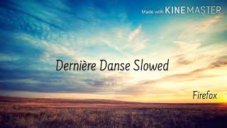 Indila - Dernière Danse -  SLOWED + Lyrics and English translation