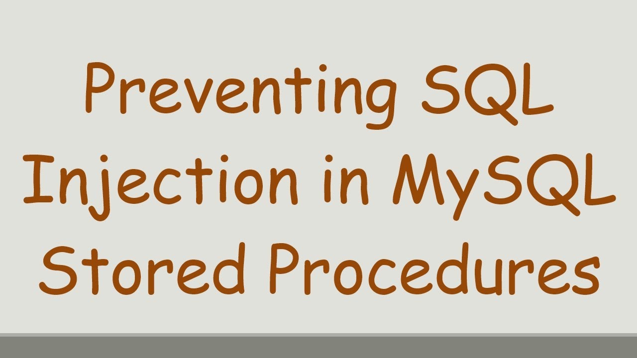 Preventing SQL Injection in MySQL Stored Procedures