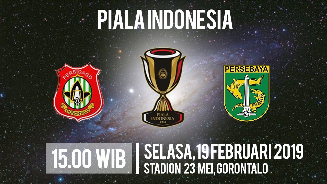 Jadwal Live Piala Indonesia Persidago Vs Persebaya Selasa Pukul 1500 Wib