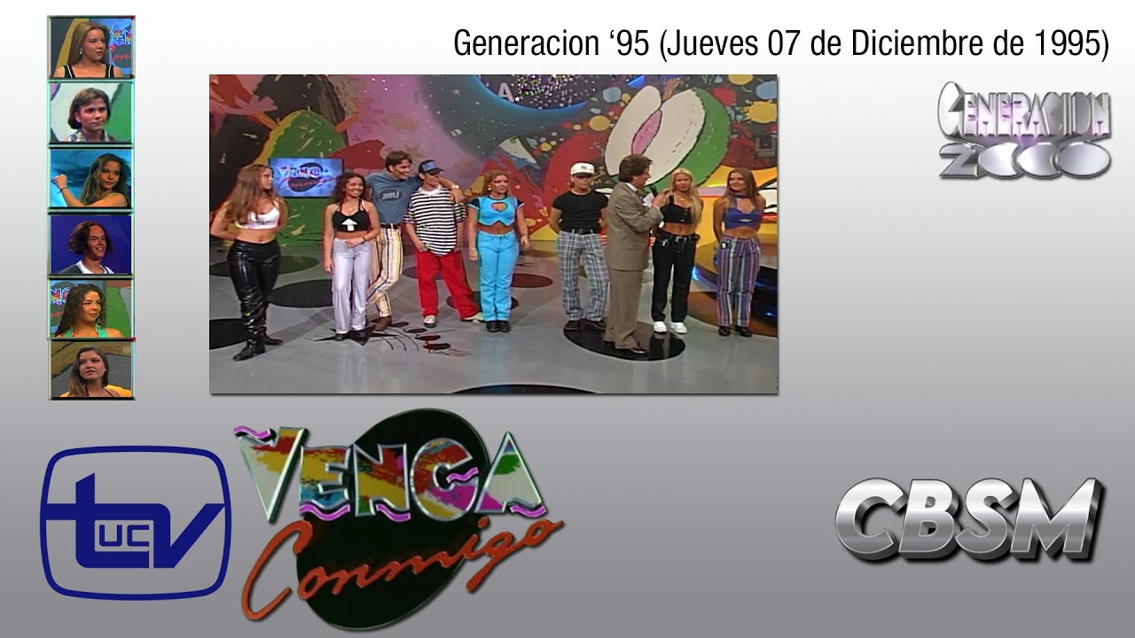 Venga Conmigo (1995) - Generacion '95 (07/12/95)