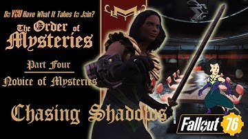 Fallout 76: The Order of Mysteries - Chasing Shadows