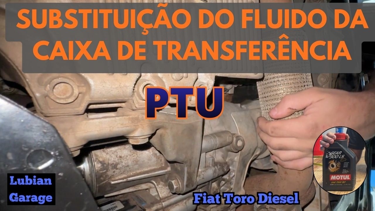 Substituição do fluido da caixa de transferência/PTU da Fiat Toro Diesel 2.0 motor Multijet