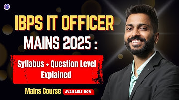 Syllabus & Question Level of IBPS IT Mains Exam | Complete Guidance & Course Available