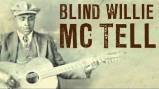 Blind Willie Mctell - "Delia"