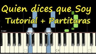 Video thumbnail of "QUIEN DICES QUE SOY Who You Sai I Am HILLSONG Piano Tutorial Partitura PDF Sheet Music Twice Midi"