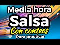 SALSA EN PAREJA - MEDIA HORA DE MÚSICA CON CONTEOS PARA PRACTICAR