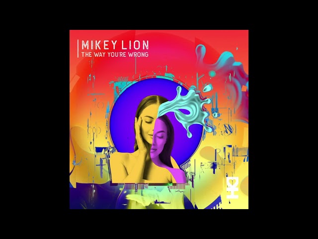 Mikey Lion - The Way You're Wrong (Extended Mix) [Desert Hearts Records]