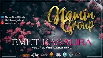 ÈMUT KASALIRA - NAMIN GROUP  |  Voc. Ma Abe Caberawit