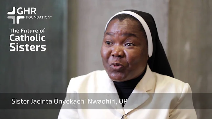 The Future of Catholic Sisters: Sr. Jacinta Nwaohiri