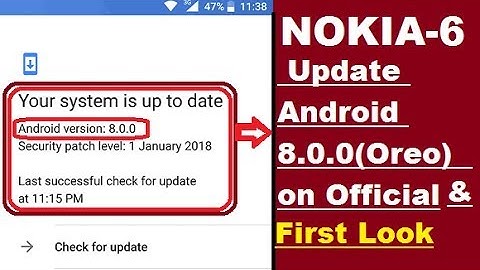 Finally NOKIA-6(2017) Update Android 8.0.0(Oreo)  on Official
