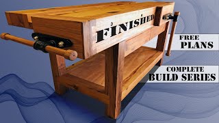 Roubo Inspired Workbench Build Series - FINAL EPISODE
