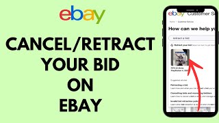 How to Cancel / Retract Your Bid on eBay 2024
