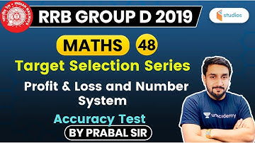 8:00 PM - RRB Group D 2019 | Maths by Prabal Sir | Profit & Loss and Number System