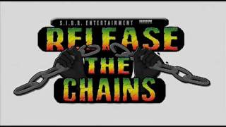 RELEASE THE CHAINS  2K10