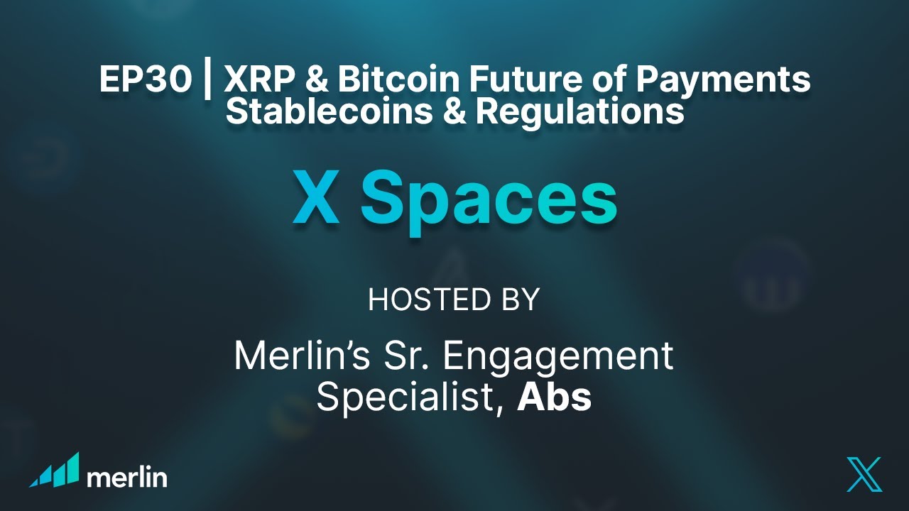 Ep30 | XRP & BITCOIN FUTURE OF PAYMENTS STABLECOINS & REGULATIONS