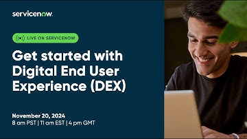 Get started with Digital End User Experience (DEX)