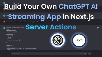 Build Your Own ChatGPT AI Streaming App in Next.js Server Actions | OpenAI, Machine Learning
