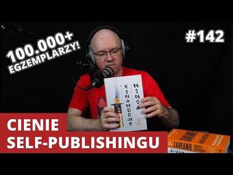 CIENIE SELF-PUBLISHINGU, czyli wnioski po sprzedaży 100.000 egz. 